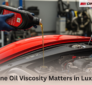 Engine Oil Viscosity: